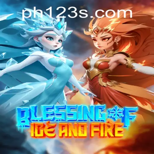 Experience the Epic Adventure of BlessingofIceandFire on PH123.vip